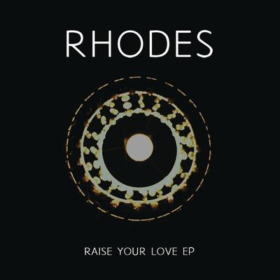 Raise Your Love - EP's cover