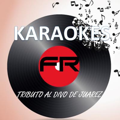 La frontera originally performed by Juan Gabriel (Karaoke Version)'s cover