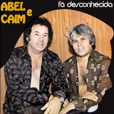 Fã Desconhecida By Abel & Caim's cover