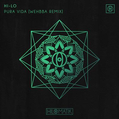 PURA VIDA (Wehbba Remix) By HI-LO, Wehbba's cover