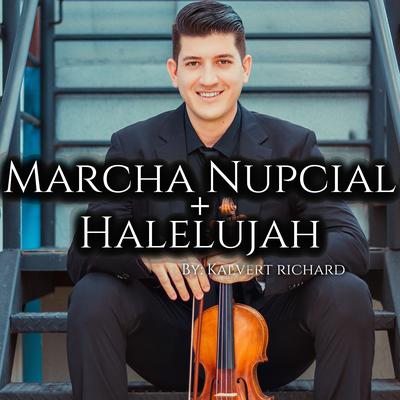 Marcha Nupcial / Aleluia (Hallelujah) (Violin Cover) By Kalvert Richard's cover