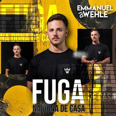 MEGA FUNK FUGA NA DONA DE CASA By DJ EMMANUEL WEHLE's cover