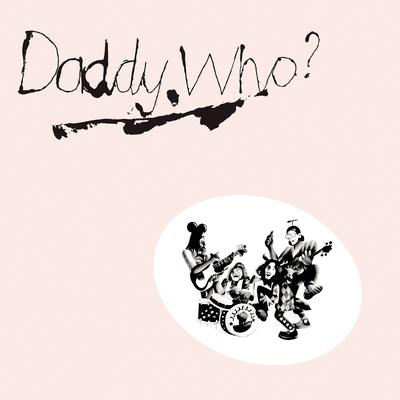 Daddy Who? Daddy Cool (40th Anniversary Edition)'s cover