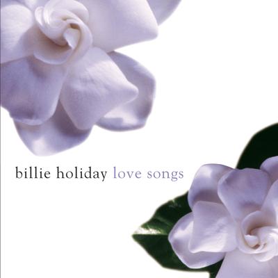 Billie Holiday Love Songs's cover