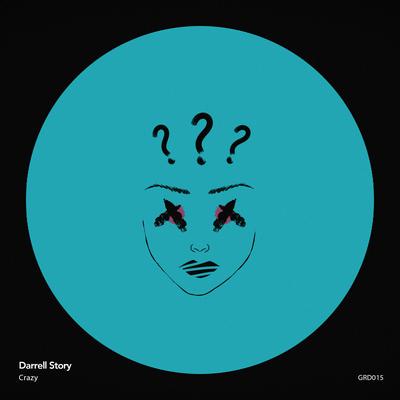 Crazy By Darrell Story's cover