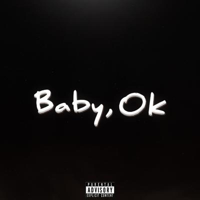 Baby, Ok (Slow And Reverb)'s cover