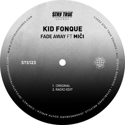 Fade Away (feat. Miči) [Radio Edit] By Kid Fonque, Miči's cover