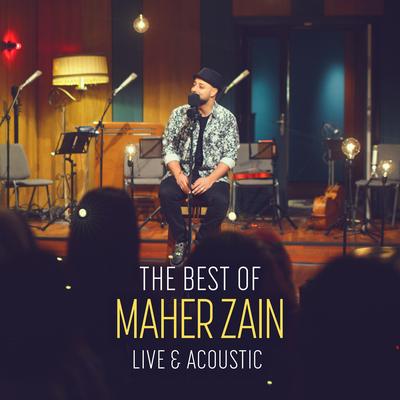 The Best of Maher Zain Live & Acoustic's cover