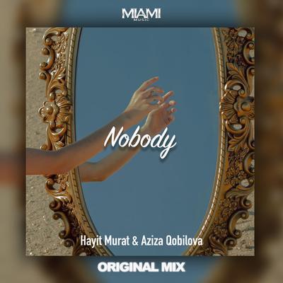 Nobody By Hayit Murat, Aziza Qobilova's cover