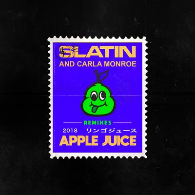 Apple Juice (feat. Carla Monroe) [MOTi Remix] By Slatin, Carla Monroe, MOTi's cover