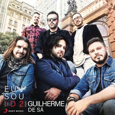 Eu Sou (feat. Guilherme de Sá) By Id2, Guilherme de Sá's cover