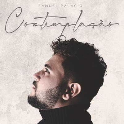 Contemplação By Fanuel Palacio's cover