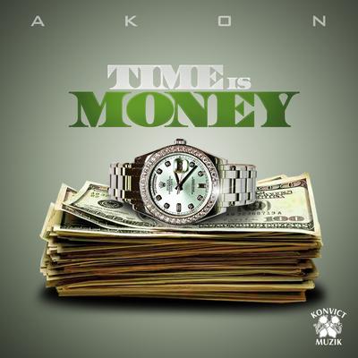Time Is Money By Akon's cover
