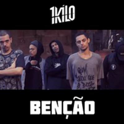 Benção By 1Kilo's cover