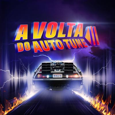 A Volta Do Auto Tune By Aldeia Records, Chiocki, Mikezin's cover