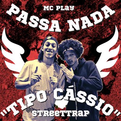 Passa Nada (Tipo Cássio)'s cover