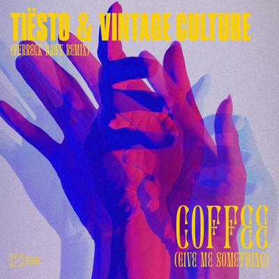 Coffee (Give Me Something) [Ferreck Dawn Remix] By Tiësto, Vintage Culture, Ferreck Dawn's cover