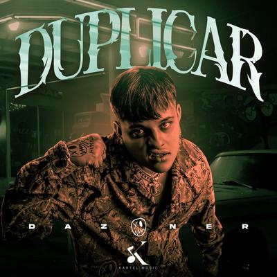 Duplicar By Dazoner's cover