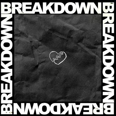 Breakdown By Dennis Lloyd's cover