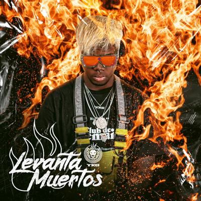 Levanta Muertos By Yilberking's cover