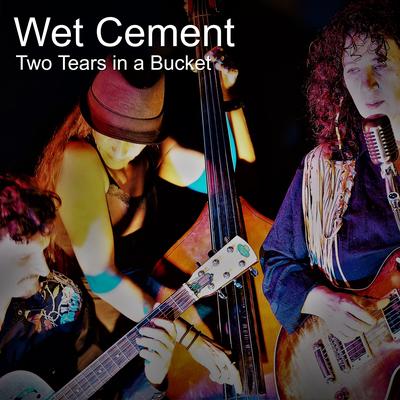 Two Tears In A Bucket's cover