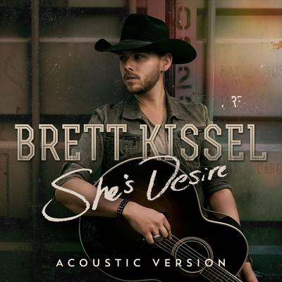 She's Desire (Acoustic Version) By Brett Kissel's cover