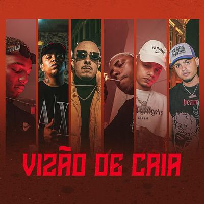 Vizão de Cria By Caio Luccas, NADAMAL, Anezzi, Azevedo, MC Maneirinho, Borges, Dallass's cover