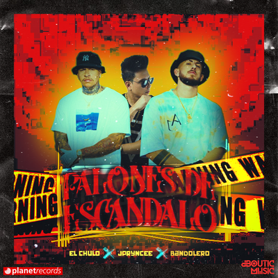 Palones De Escandalo By El Chulo, JPryncee, El Bandolero, Michel Boutic's cover