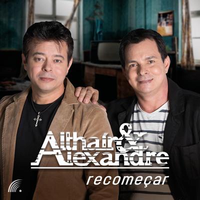 Você Não Vai Me Ver Chorar By Ataide e Alexandre's cover