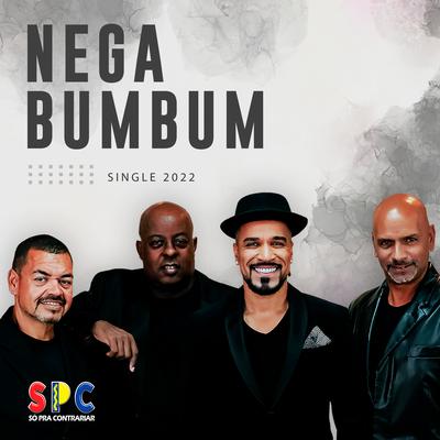 Nega Bumbum By Só Pra Contrariar's cover