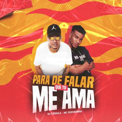 Para de Falar Que Tu Me Ama's cover