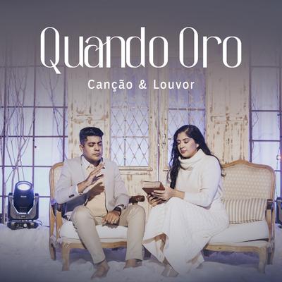 Quando Oro (Playback) By Canção & Louvor's cover