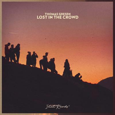 Lost In The Crowd By Thomas Gresen's cover
