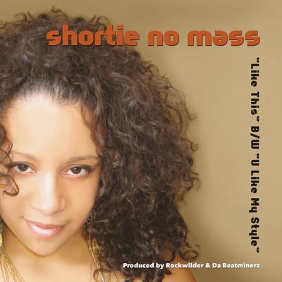 Like This By Shortie No Mass's cover