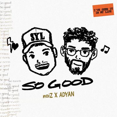 So Good By SYL noiZ, Adyan's cover