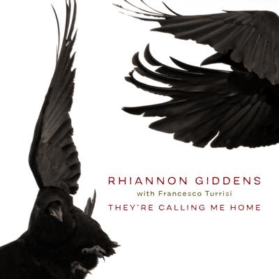 Calling Me Home (with Francesco Turrisi) By Rhiannon Giddens, Francesco Turrisi's cover