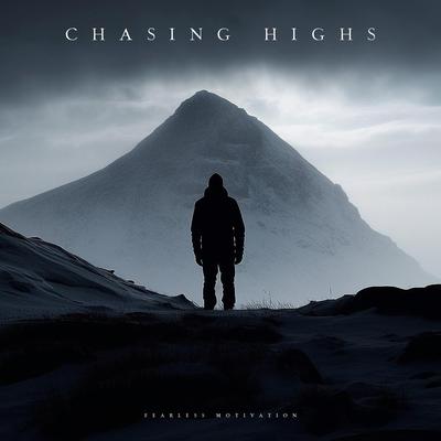 Chasing Highs (feat. The Julianno) By Fearless Motivation, The Julianno's cover