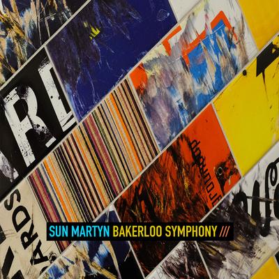 Bakerloo Symphony By Sun Martyn's cover