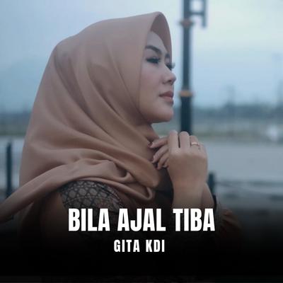 Bila Ajal Tiba's cover