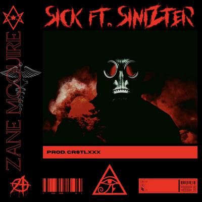 SICK By Zane McGuire, Sinizter's cover