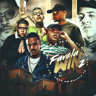 Favela Win 2 By Dj Victor, MC GP, Salvador Da Rima, Mc Kadu, MC Cebezinho's cover