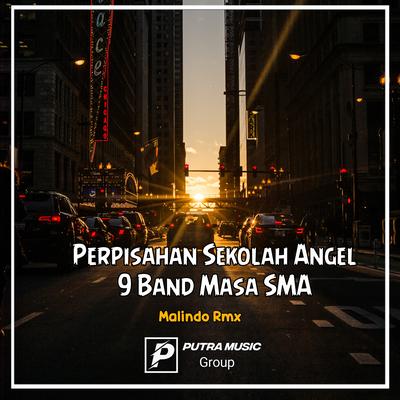 Perpisahan Sekolah Angel 9 Band Masa SMA (Remix)'s cover