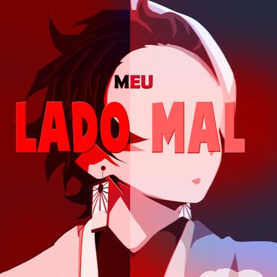 Meu Lado Mal By JKZ's cover