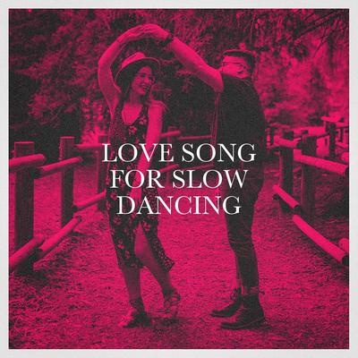 Love Song for Slow Dancing's cover