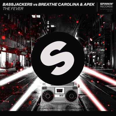 The Fever By Bassjackers, APEK, Breathe Carolina's cover