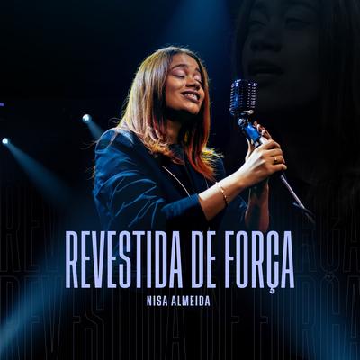 Revestida de Força By Nisa Almeida's cover