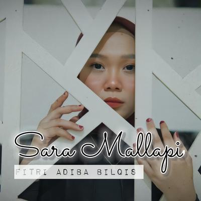 Sara Mallapi By Fitri Adiba Bilqis's cover