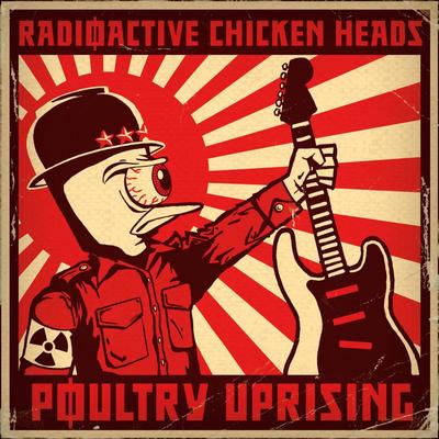 The Radioactive Chicken Heads's cover