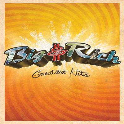 Rollin' (The Ballad of Big & Rich) [2009 Remaster] By Big & Rich's cover