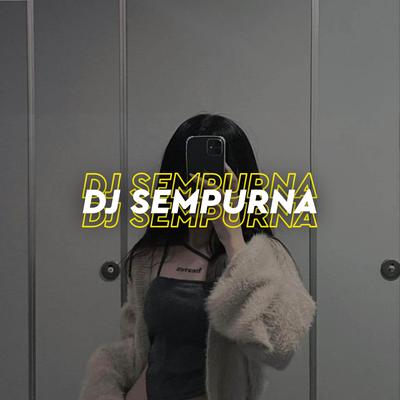 Dj Sempurna's cover